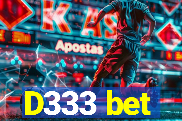 D333 bet